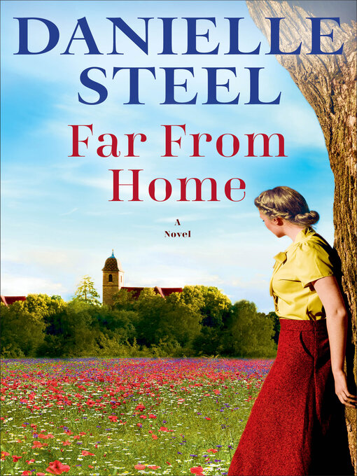 Title details for Far From Home by Danielle Steel - Wait list